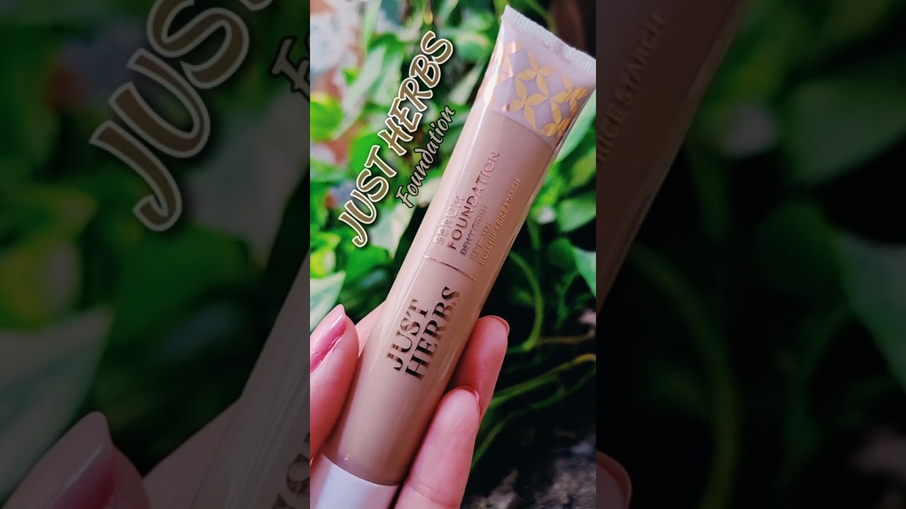 Just Herbs Serum Foundation Review: Hype or Meh? #ytshorts #trending
