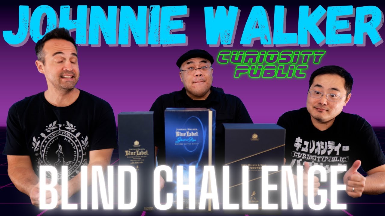 High End Johnnie Walker Blind Challenge | Curiosity Public