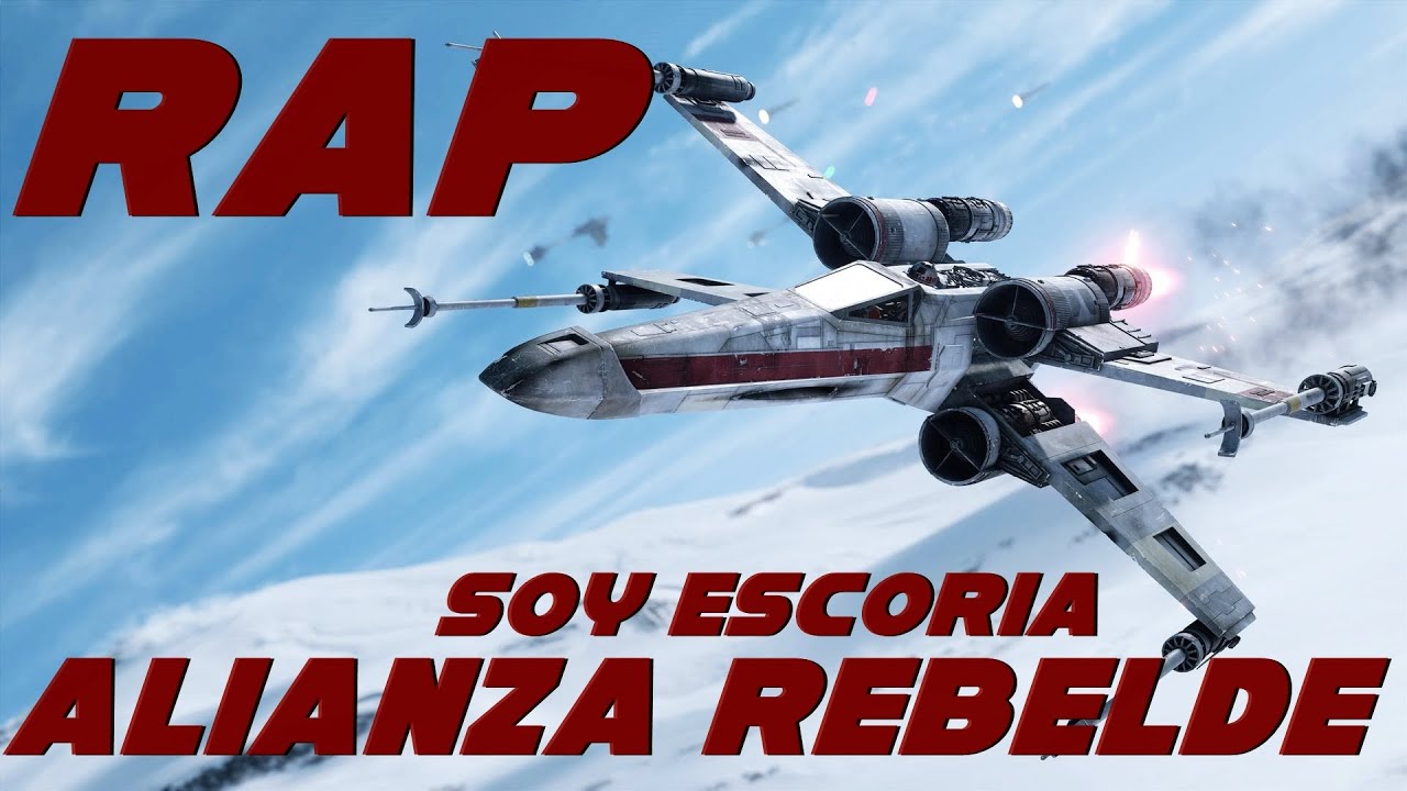 Alianza Rebelde (Star Wars) II Rap II Soy Escoria II Prod: Louviere