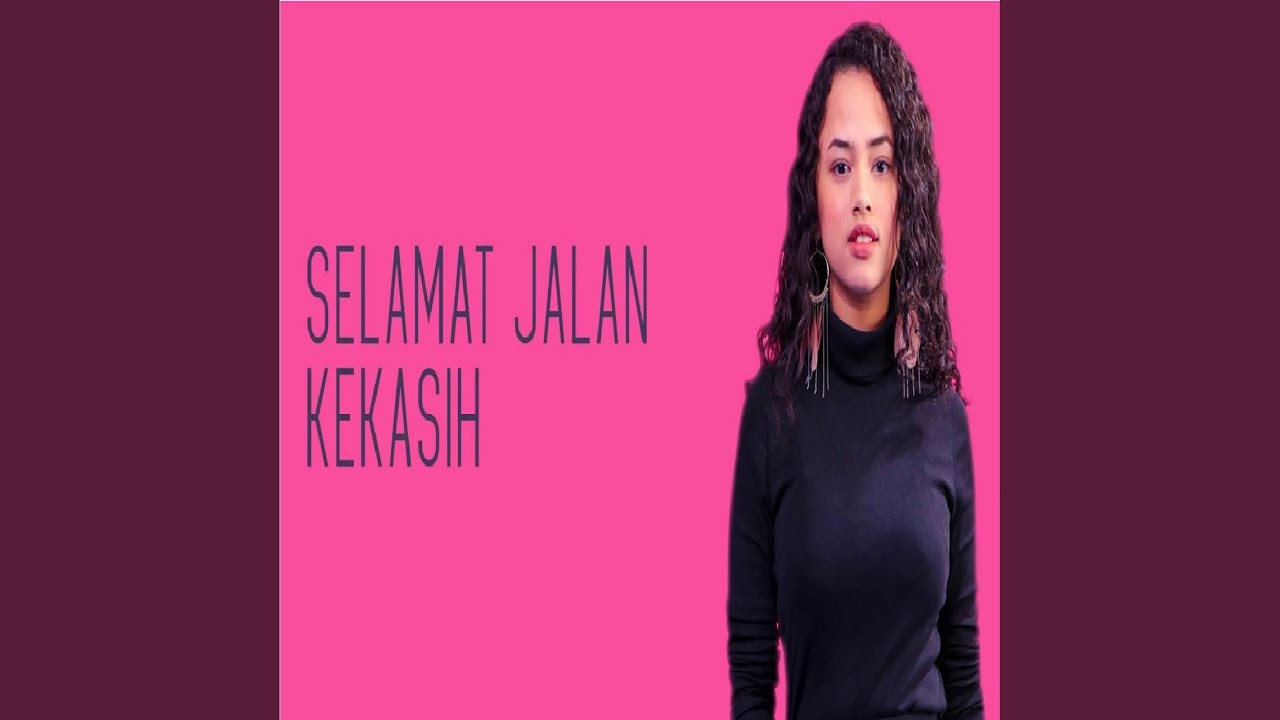 Selamat Jalan Kekasih