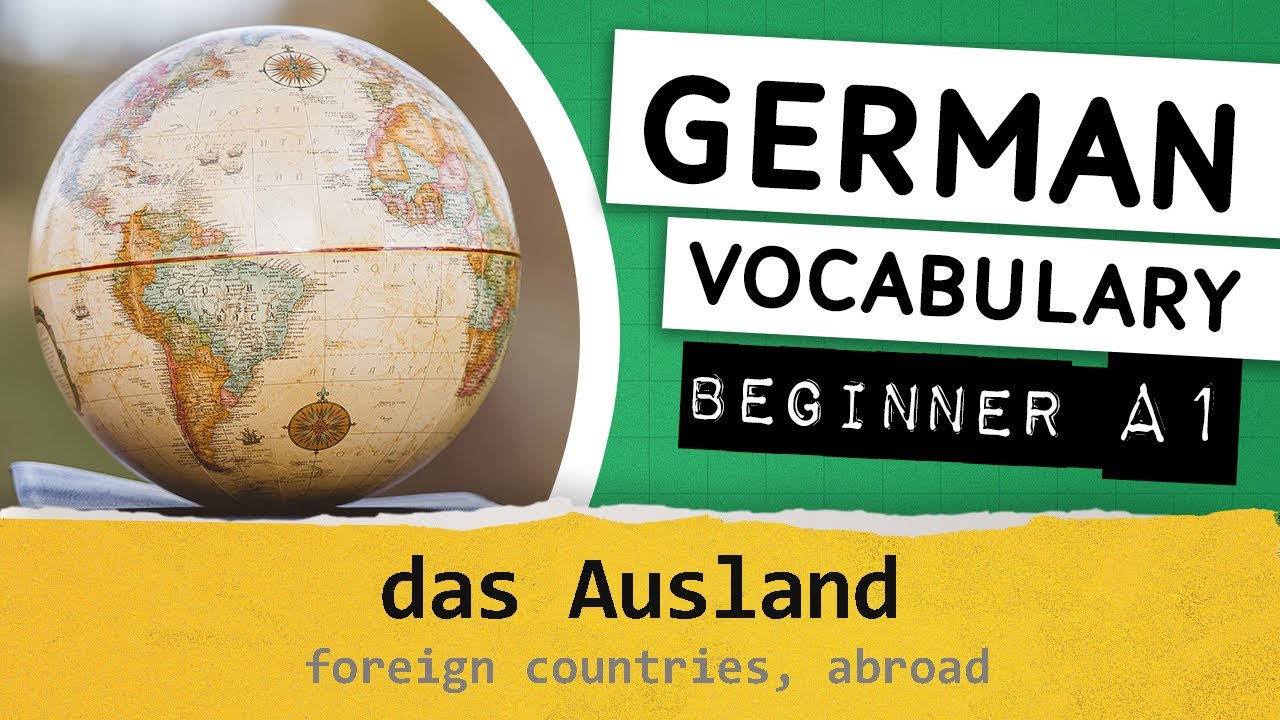 German A1 vocabulary / 061 - das Ausland (foreign countries, abroad)
