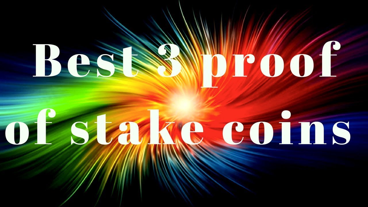 REVEALED THE BEST 3 PROOF OF STAKE COINS