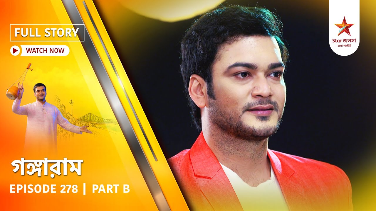 Full Story | Gangaram | Episode 278 | Part B