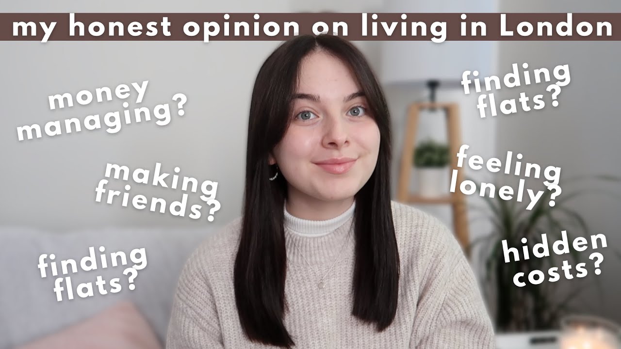 moving to london q&a - my experience, tips and regrets!
