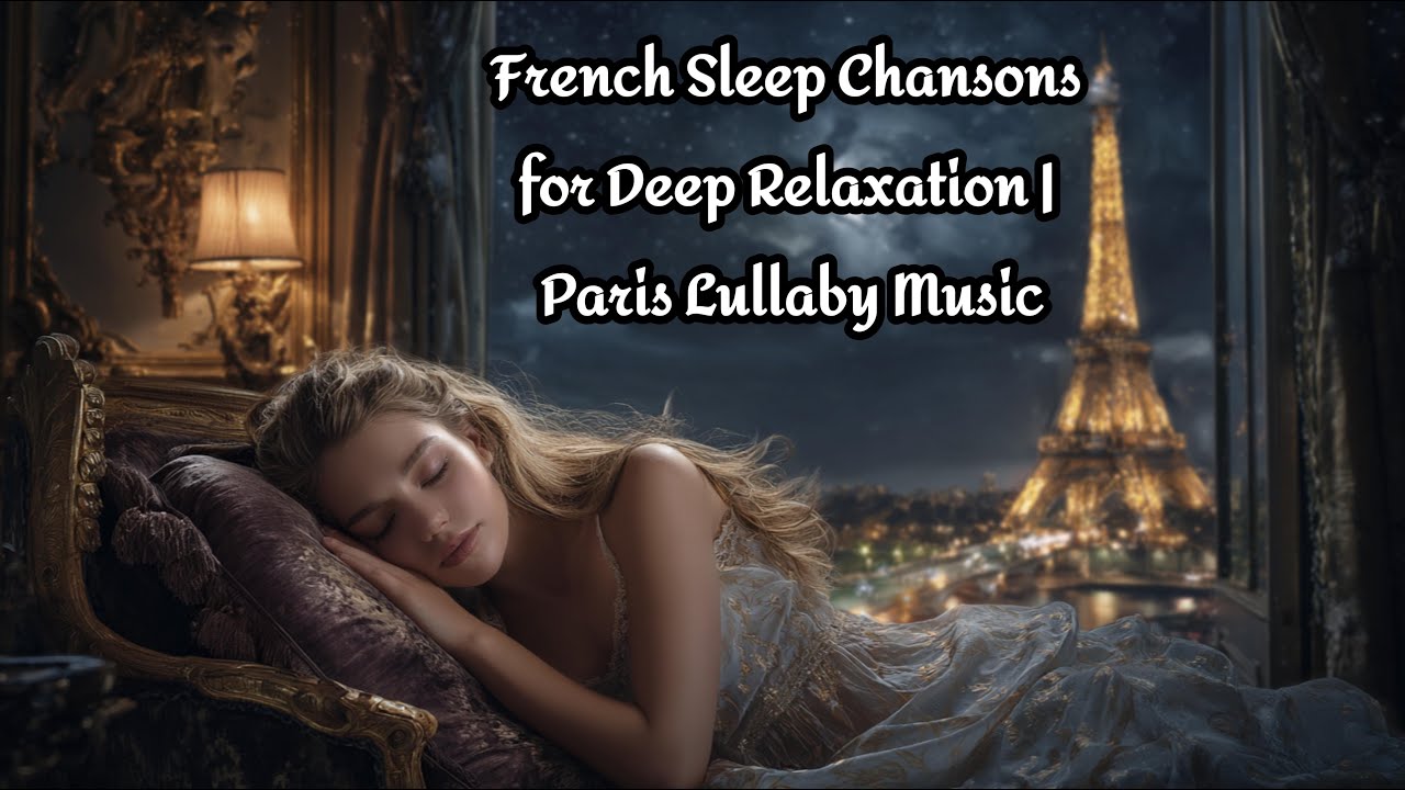 Sleep Fast With French Jazz 😴 Calm Insomnia Relief | Relaxing Chansons 🌙