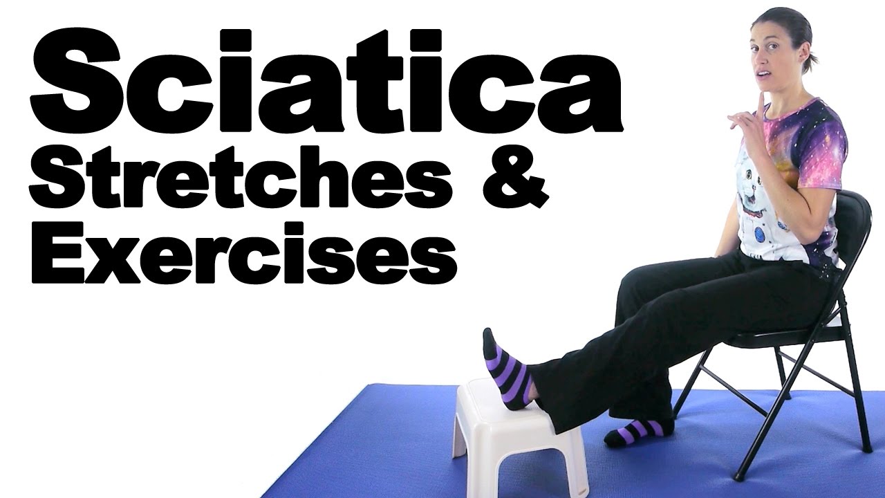 Sciatica Stretches & Exercises - Ask Doctor Jo