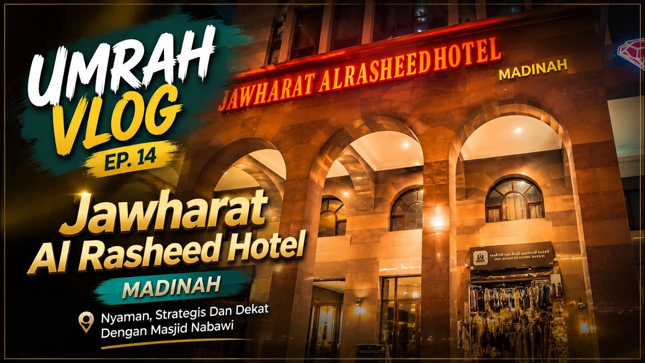 Umrah Vlog Ep 14 : Jawharat Al Rasheed Hotel Madinah.