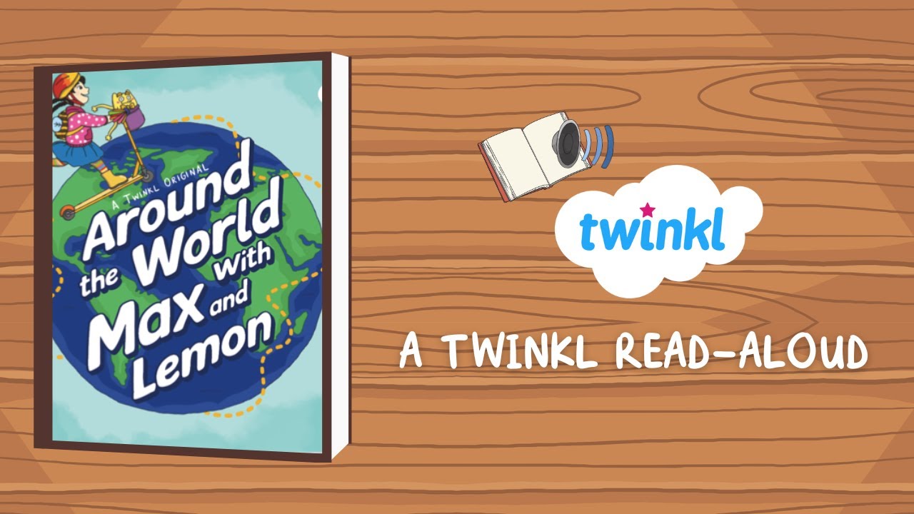 Around the World with Max and Lemon eBook | Read-Aloud Story for Kids | Twinkl USA