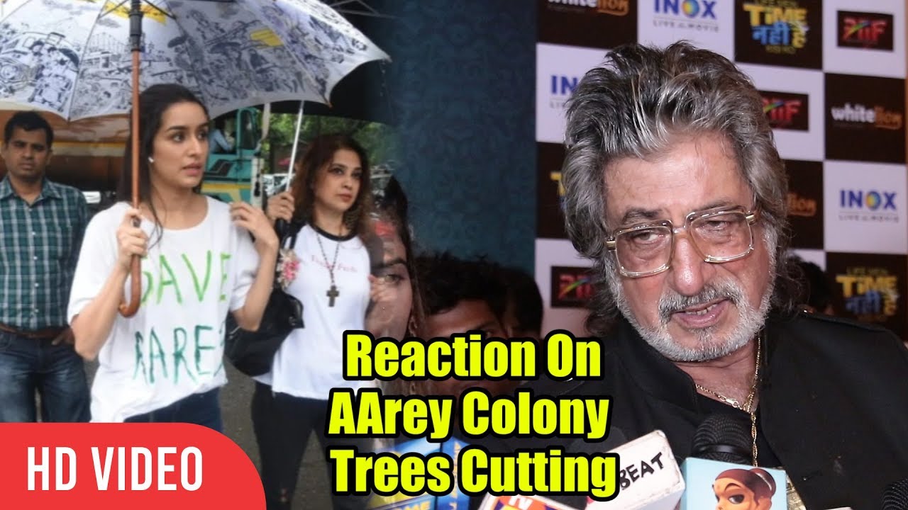 Shakti Kapoor Reaction On Save Environment | Aarey Colony Trees Cutting