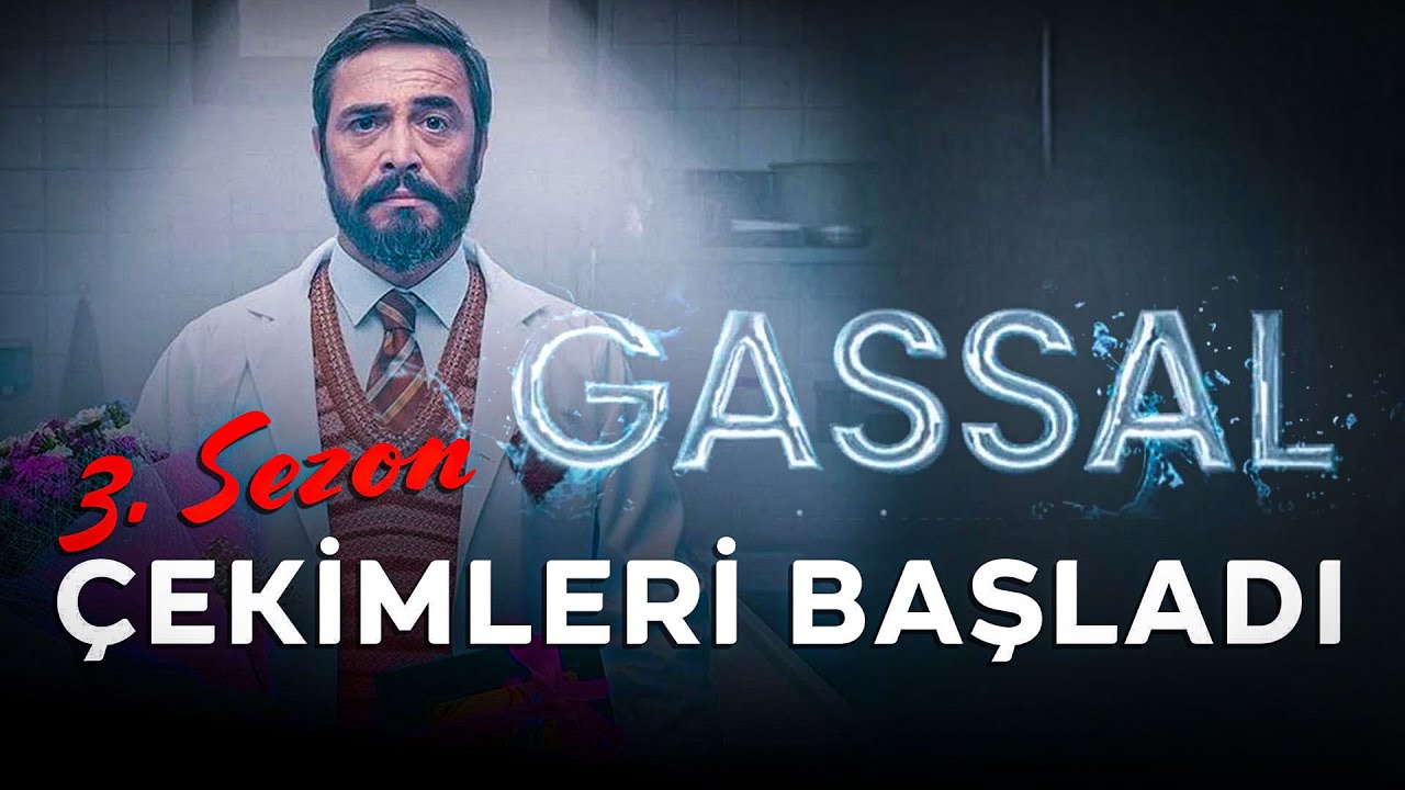 Gassal üçüncü sezon çekimleri başladı