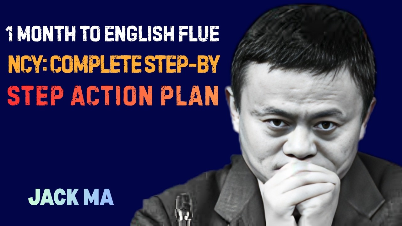 1 Month to English Fluency: Complete Step-by-Step Action Plan  Best Speech By Jack Ma