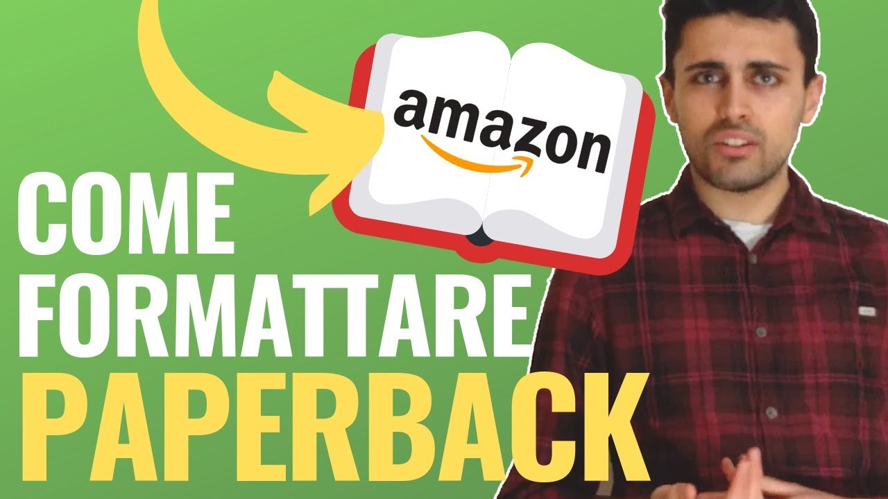 Formattazione Paperback: Come Formattare il Tuo LIBRO CARTACEO in MENO di 20 MINUTI