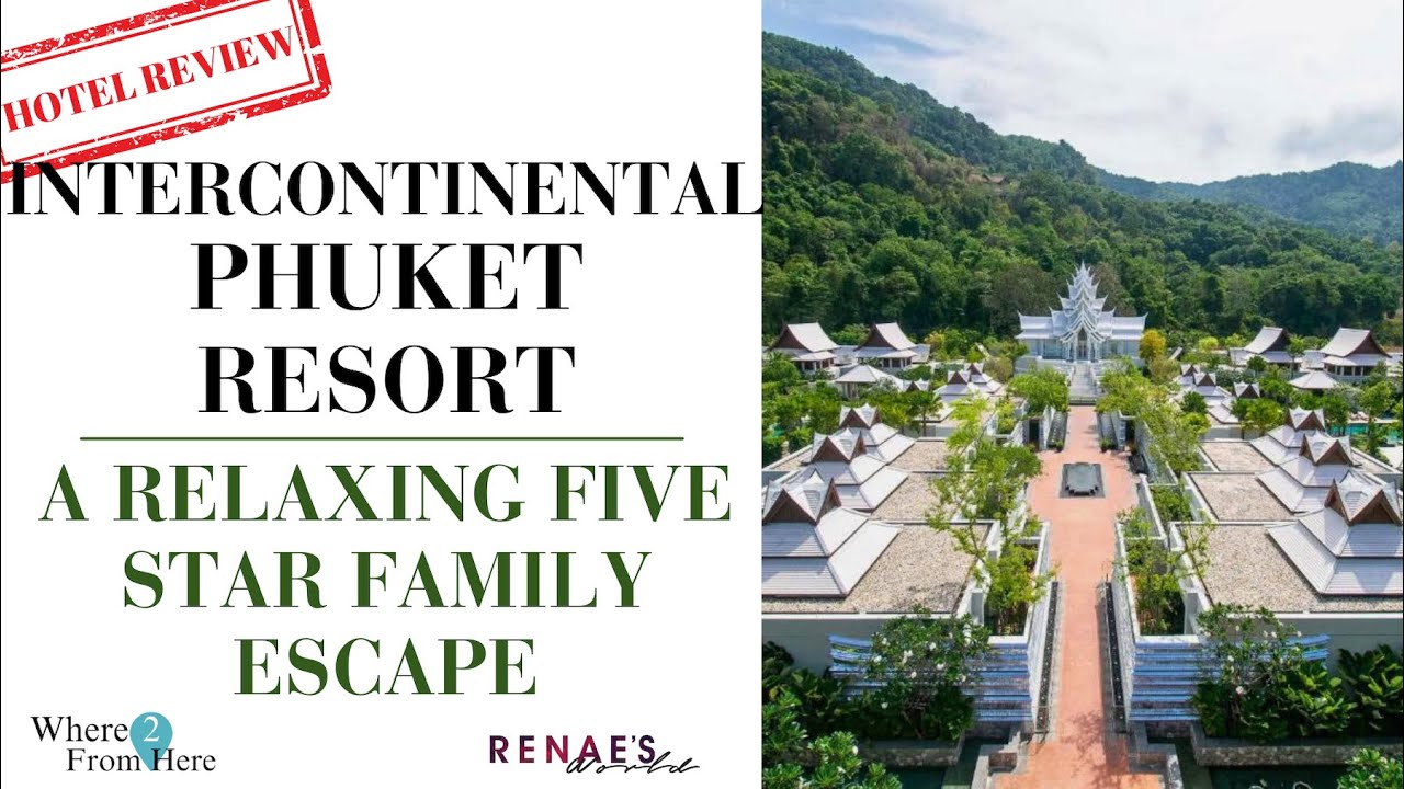 Intercontinental Hotel, Phuket Review, Thailand, Hotel Review