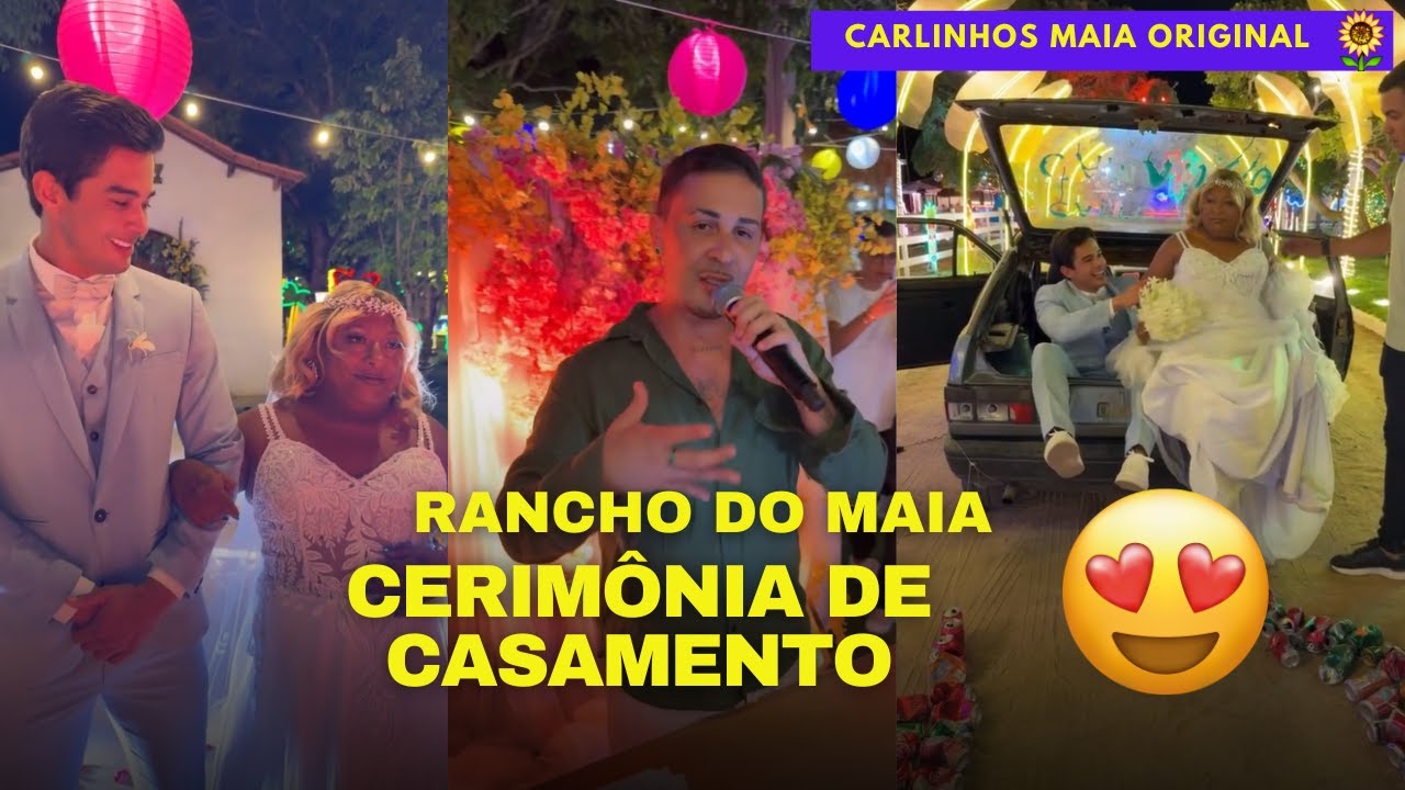 O CASAMENTO | QUE MOMENTO LINDO! CASAMENTO NO RANCHO! 😍😍 | CARLINHOS MAIA 🌻