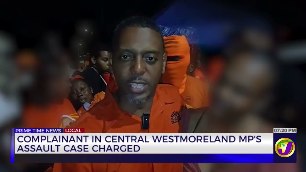Complaint In Central Westmoreland Mp's Assault Case Charged   | TVJ News