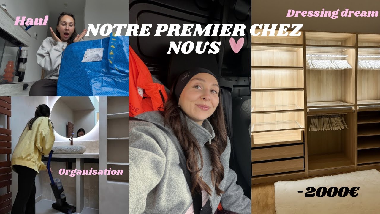 ON CRÉE NOTRE PREMIER CHEZ NOUS 🤍🏡(Haul, dressing de mes rêves, nettoyage à fond)