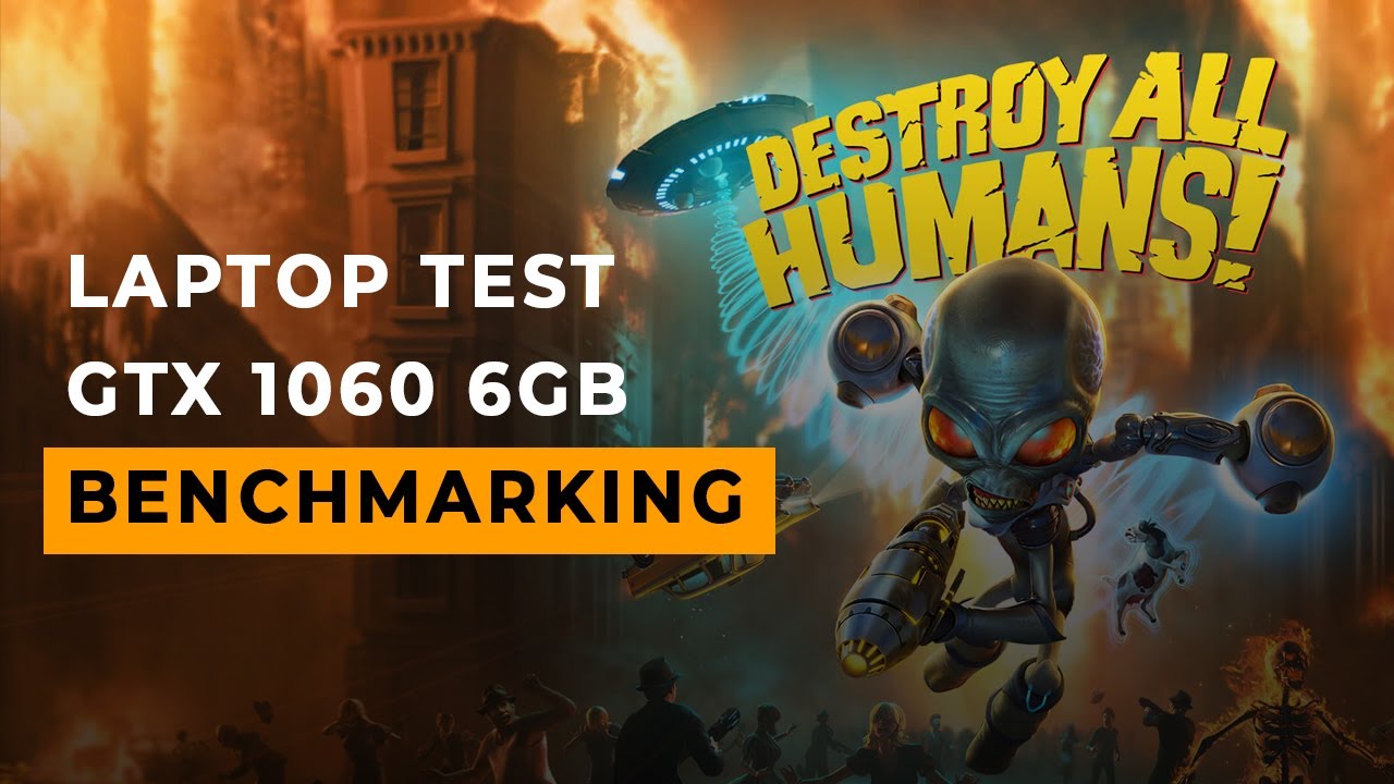 Destroy All Humans - MSI LAPTOP | GTX 1060 6GB | I7 7700HQ | BENCHMARK LOW - NORMAL - HIGH - ULTRA