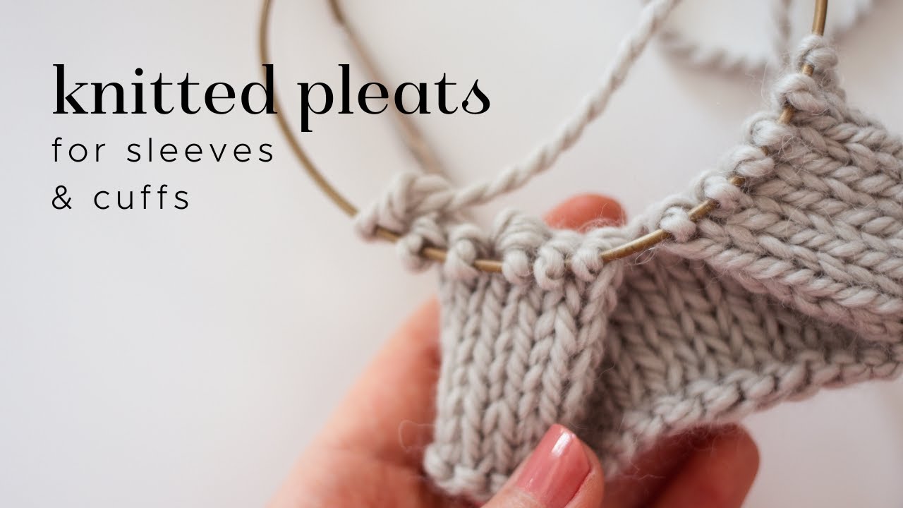 Knitting tutorial: Pleats