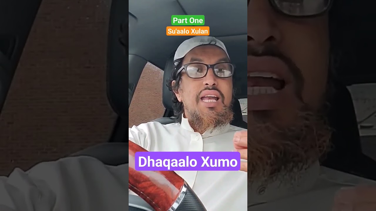 Dhaqaalo Xumo (Su'aalo Xulan part one)
