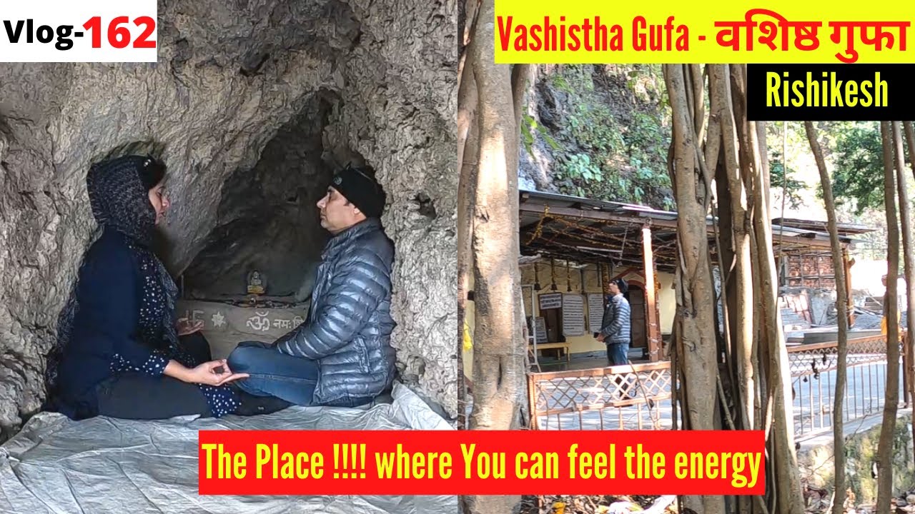 Vashistha Gufa - वशिष्ठ गुफा || You can feel the Energy || Uttarakhand  || Rishikesh || Vlog#162