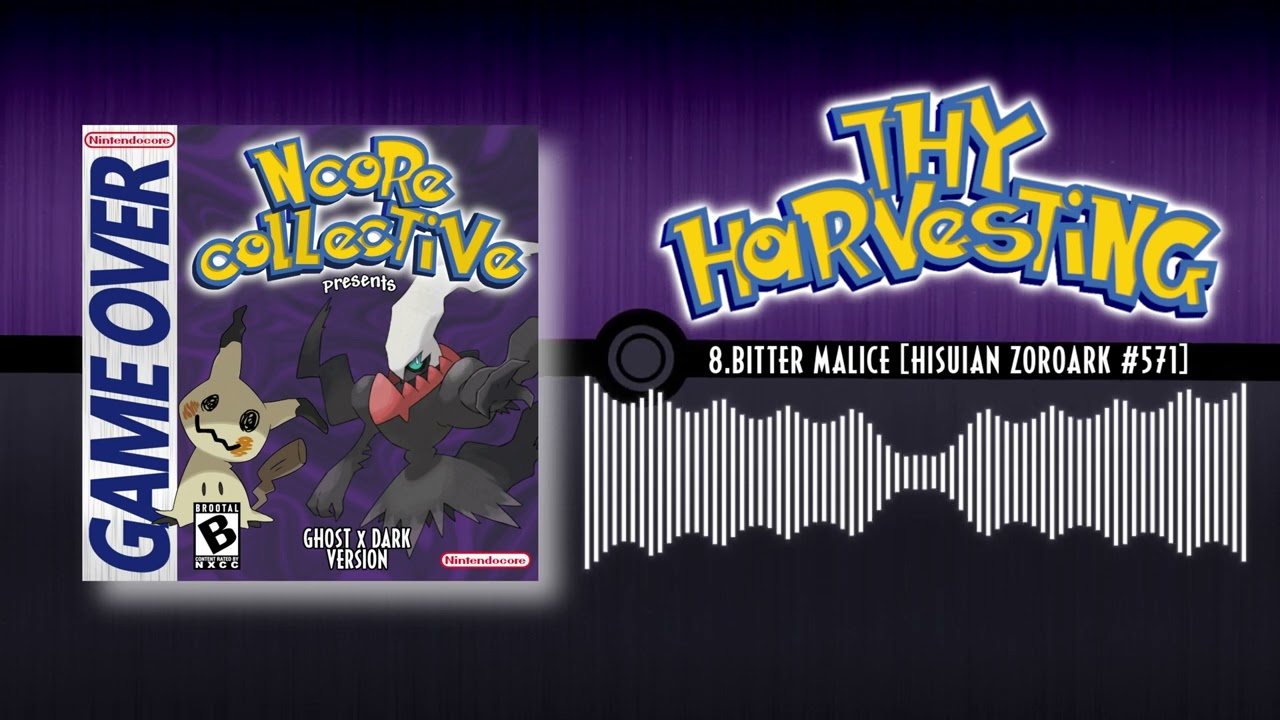 Ghost x Dark - 8. ThyHarvesting - BITTER MALICE [Hisuian Zoroark #571]