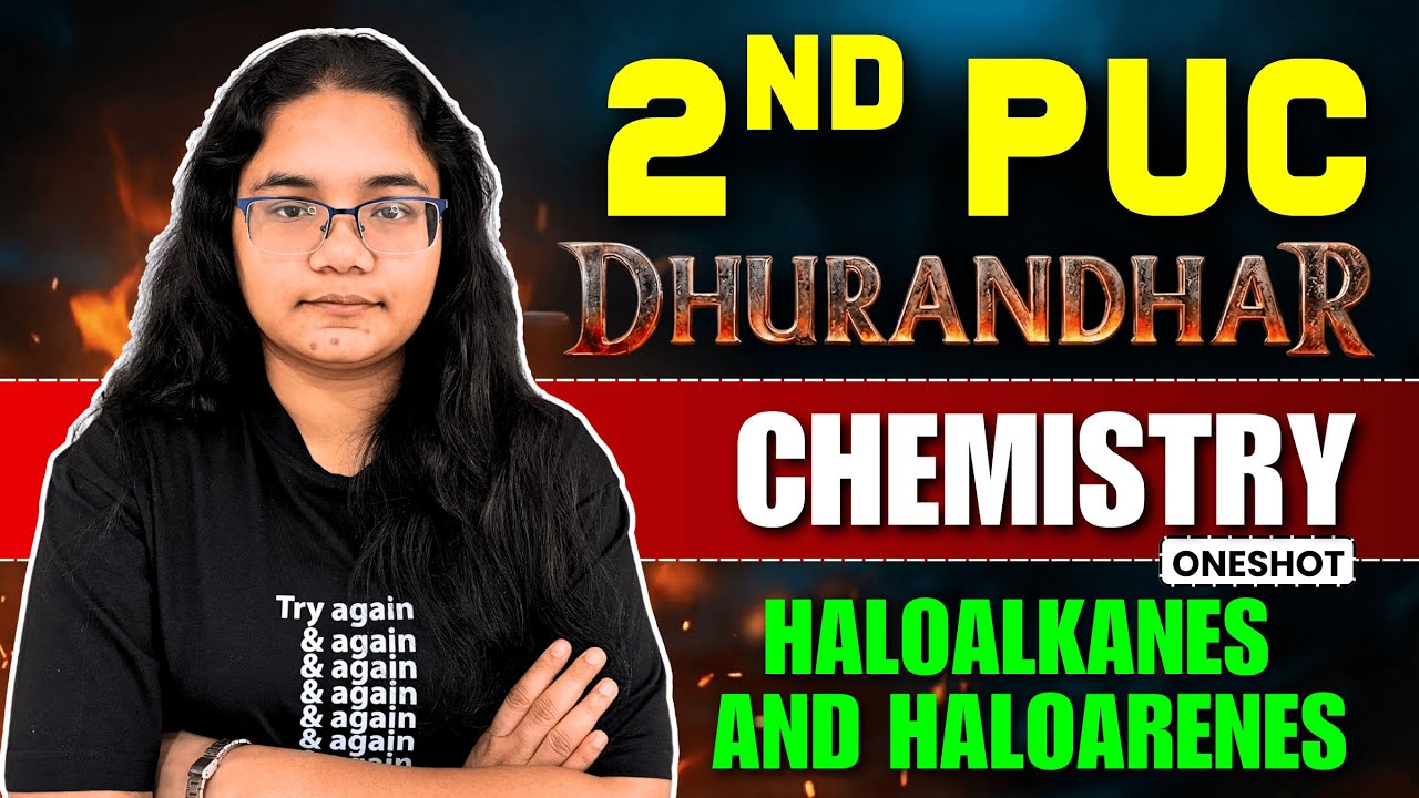 PU 2 Dhurandhar Preboard Series | 2nd PUC Chemistry Haloalkanes & Haloarenes One Shot