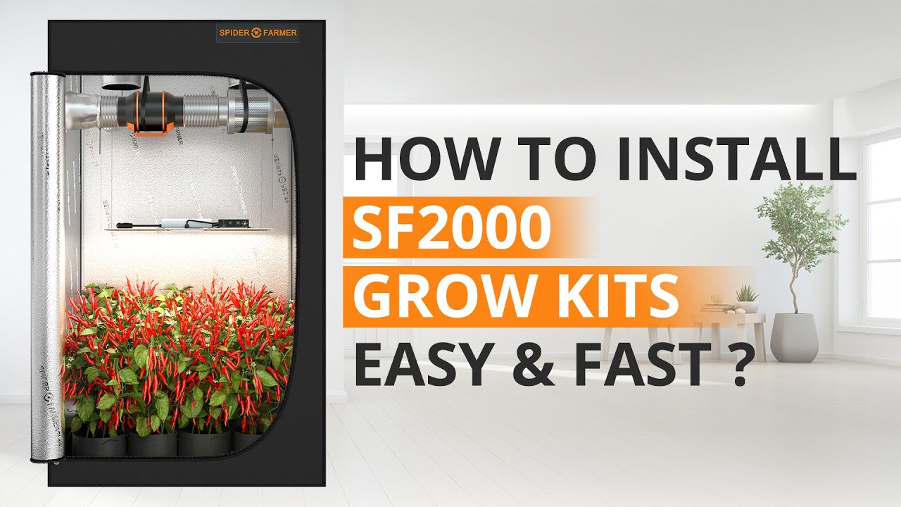 How to install Spider Farmer SF2000 grow kits easy & fast?