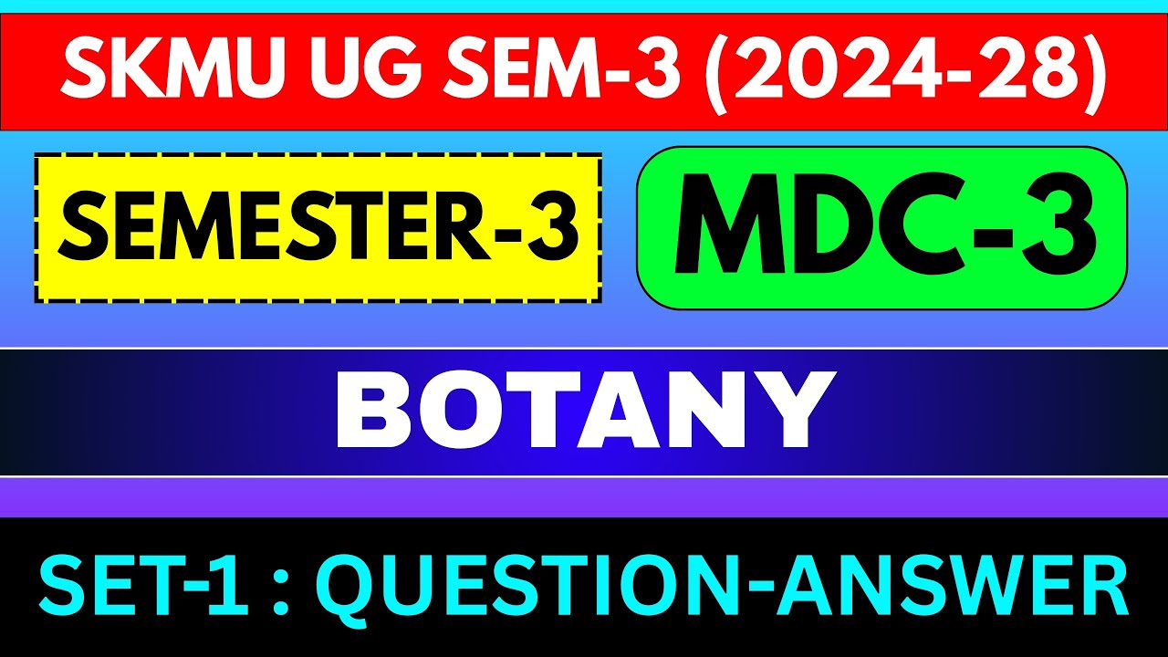 SKMU UG Sem-3 MDC-3 Botany Set-1 (2024&ndash;28)