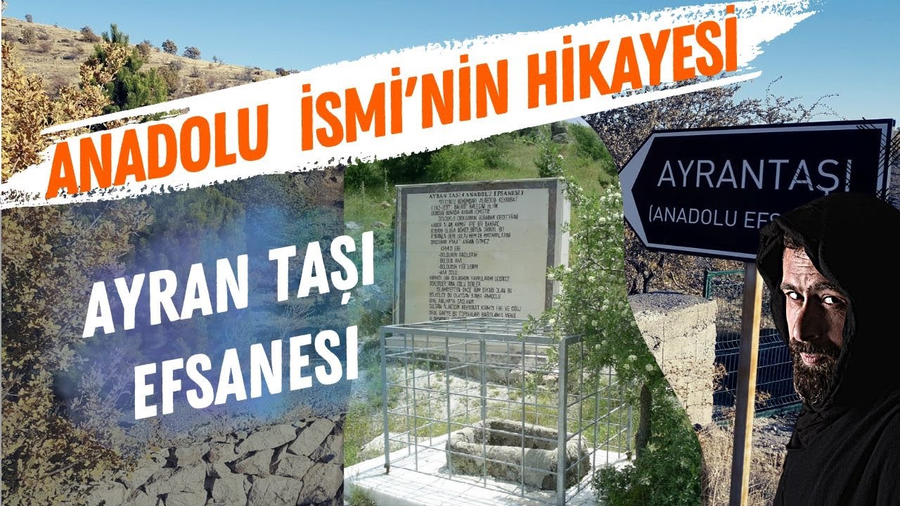 ANADOLU İSMİ'NİN HİKAYESİ (EFSANESİ) I AYRAN TAŞI I DİJİTALMANZARA