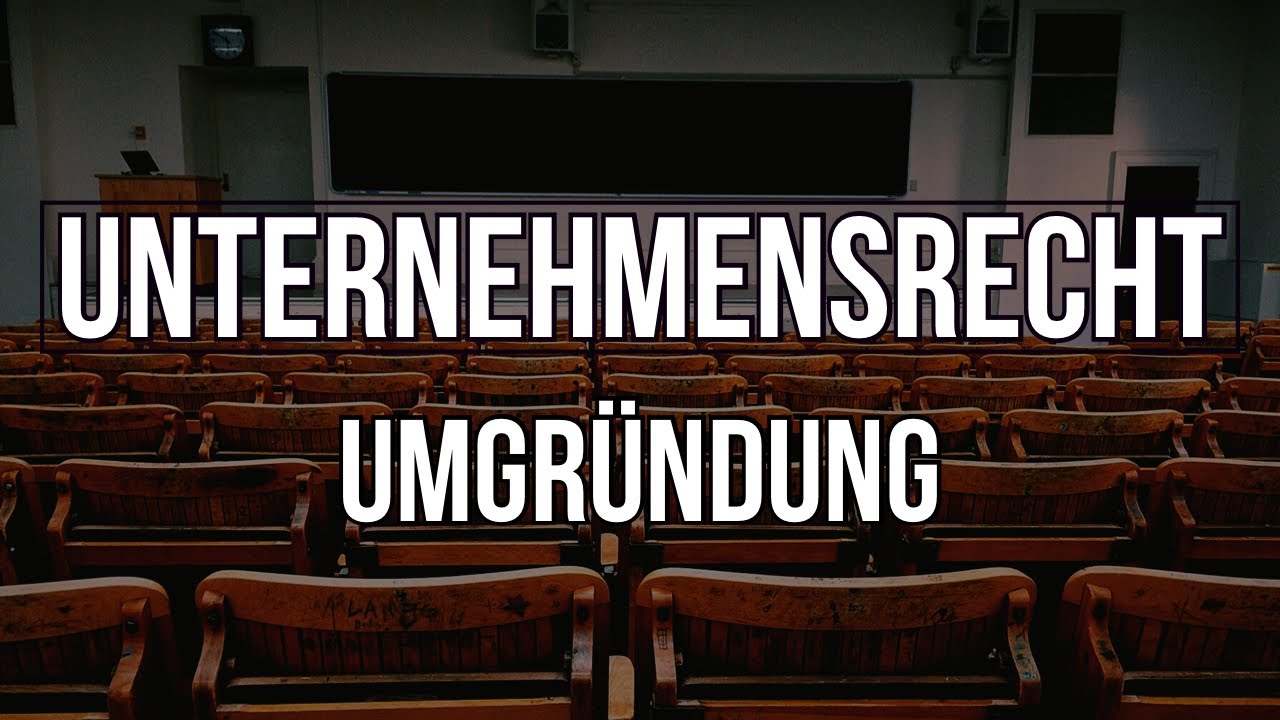 Hehenberger Rechtskurse GRATIS | Unternehmensrecht | Umgr&uuml;ndung