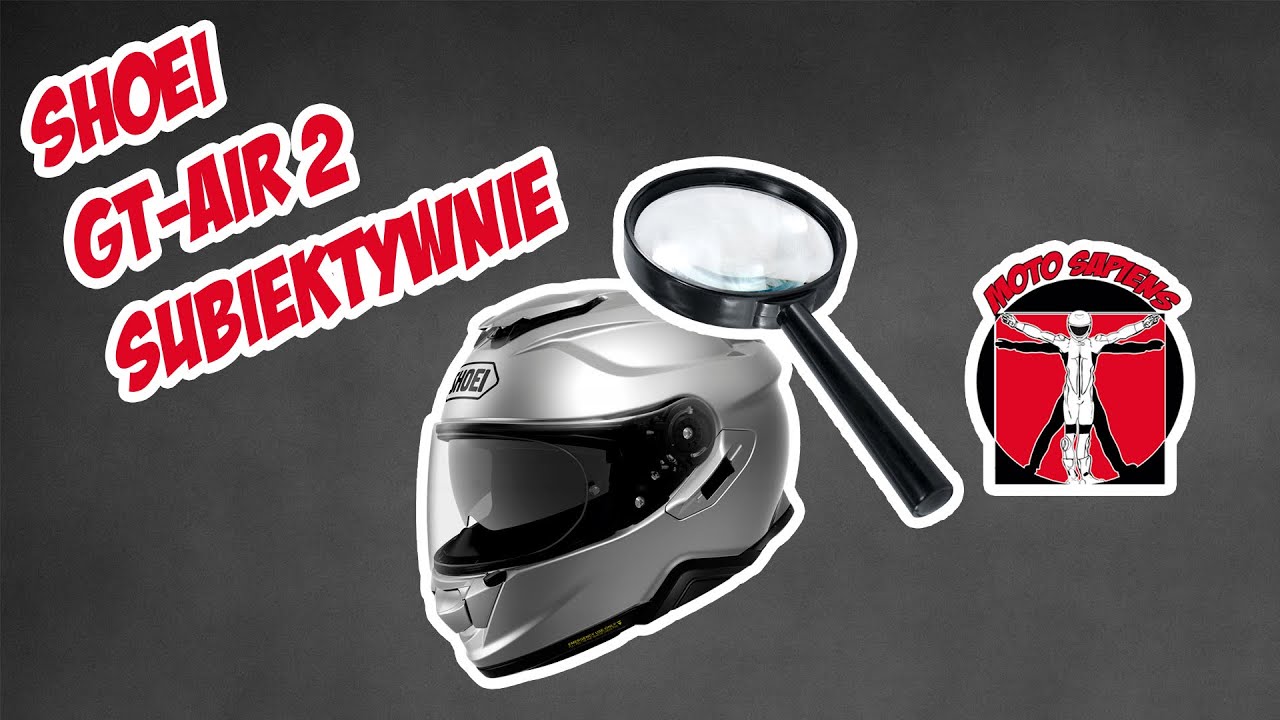 Shoei GT Air 2 pod krytycznym okiem motocyklisty - Motosapiens.pl