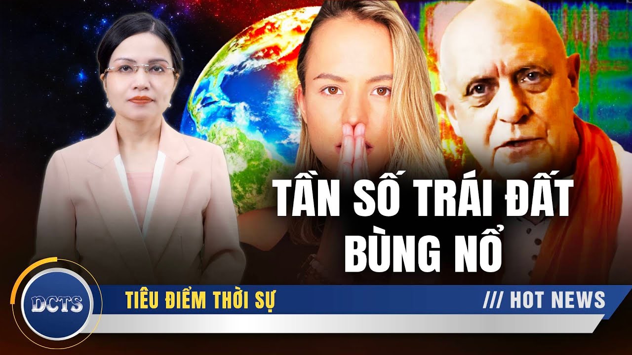 Tần số trái đất bùng nổ; Trung Quốc vỡ trận và cuộc chiến 4 nước tại eo biển Đài Loan?