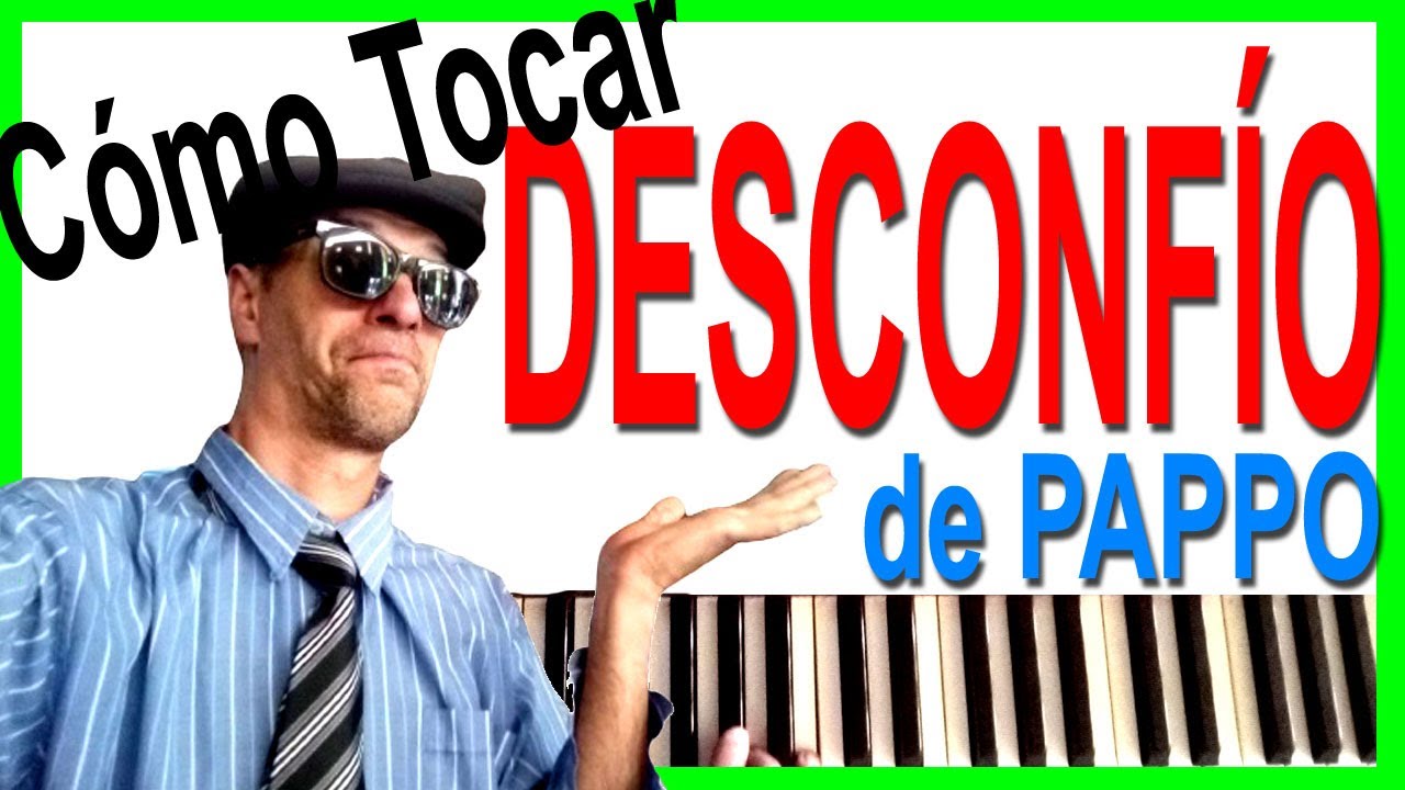 DESCONFÍO (Pappo) PIANO Tutorial - APRENDE como tocar, Acordes, impro, 