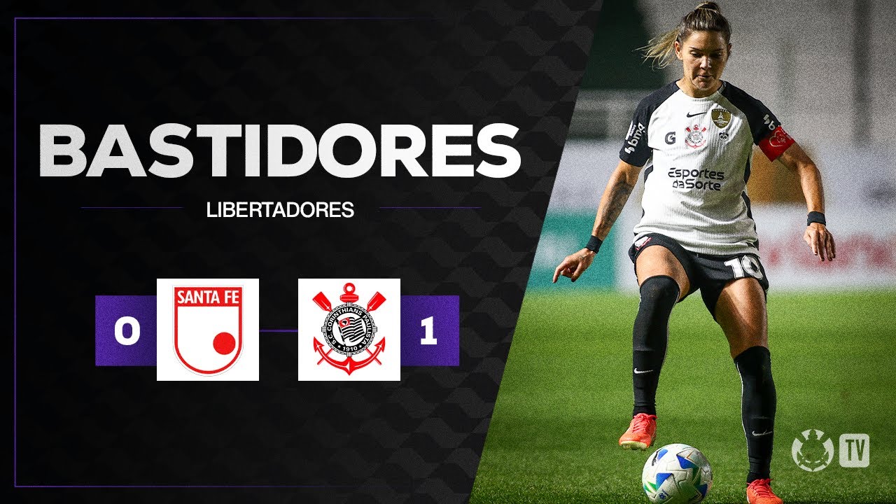 BASTIDORES DAS BRABAS | SANTA FÉ 0 X 1 CORINTHIANS | LIBERTADORES FEMININA 2025 | 3ª RODADA