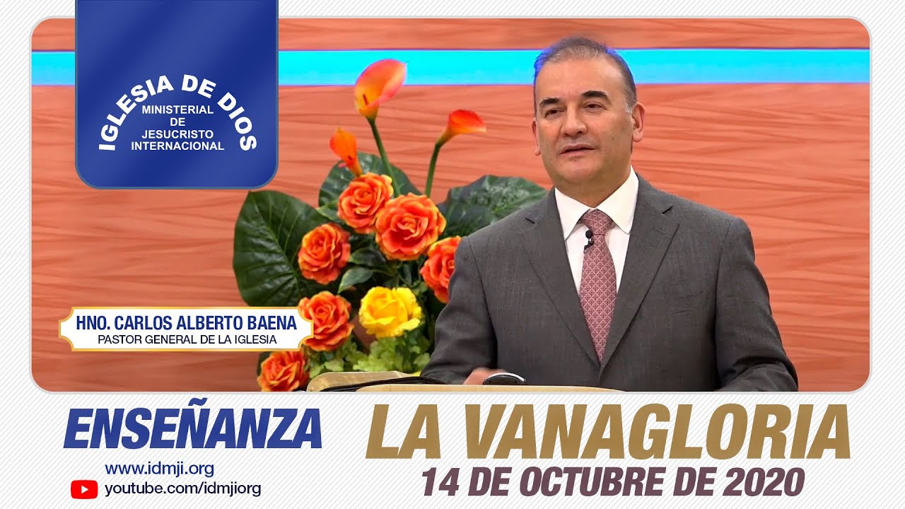 Enseñanza: La vanagloria, 14 octubre 2020, Hno. Carlos Alberto Baena. IDMJI