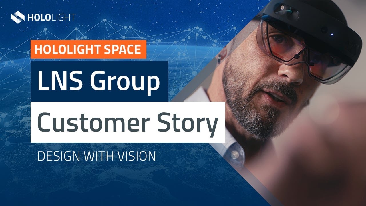 Case Study LNS Group: A Hololight Customer Story | Hololight Space