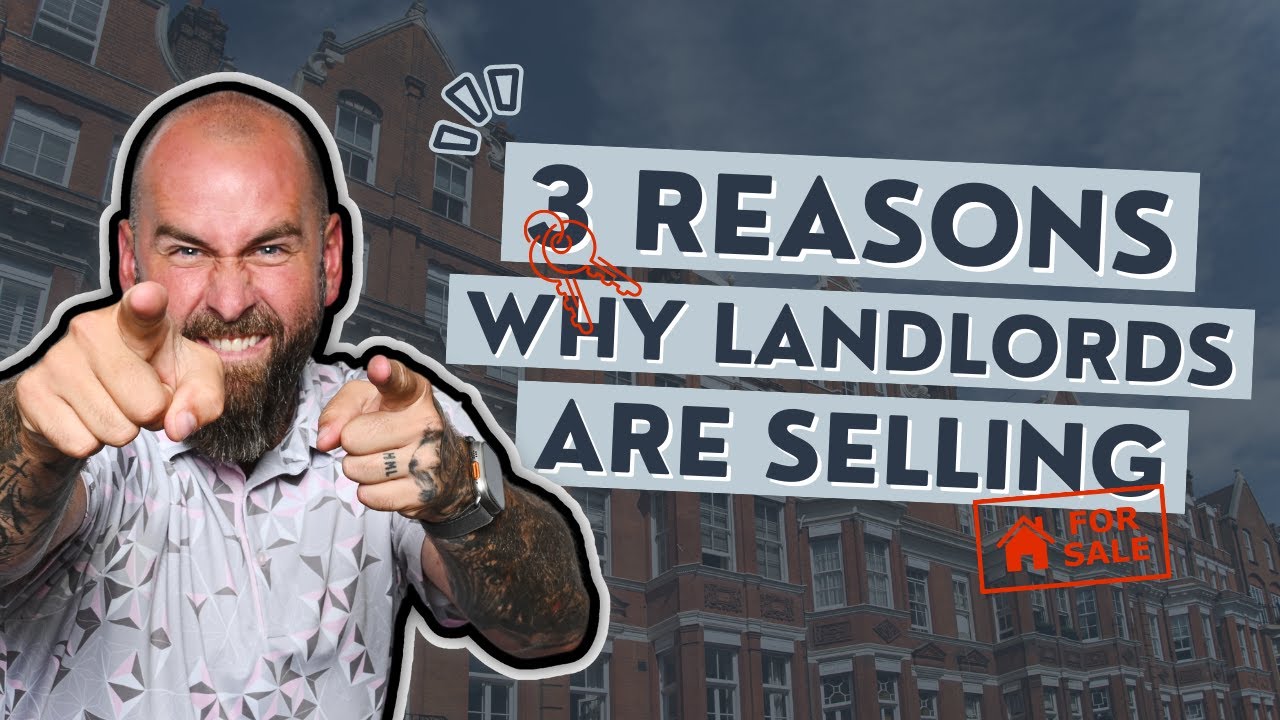 3 Reasons Why Landlords are Selling