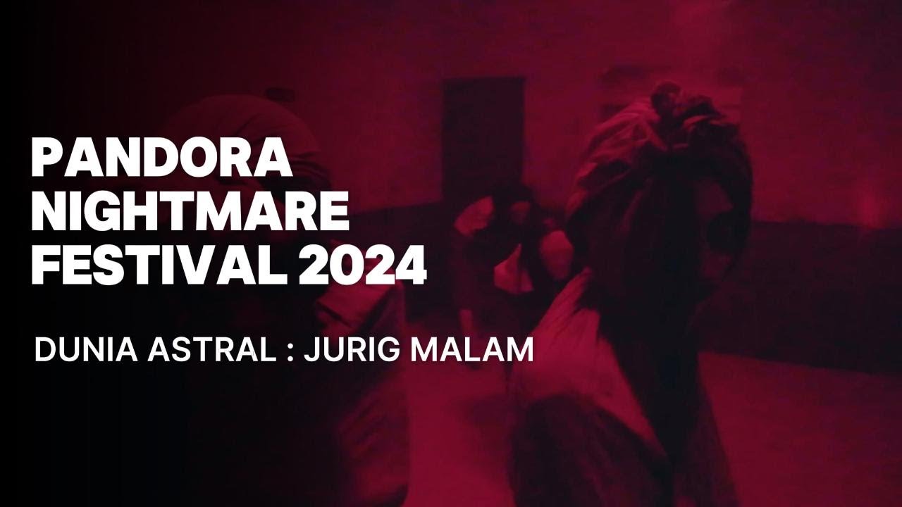 BANDUNG VLOG - PANDORA NIGHTMARE FESTIVAL 2024 DUNIA ASTRAL : JURIG MALAM FESTIVAL CITY LINK [FULL]