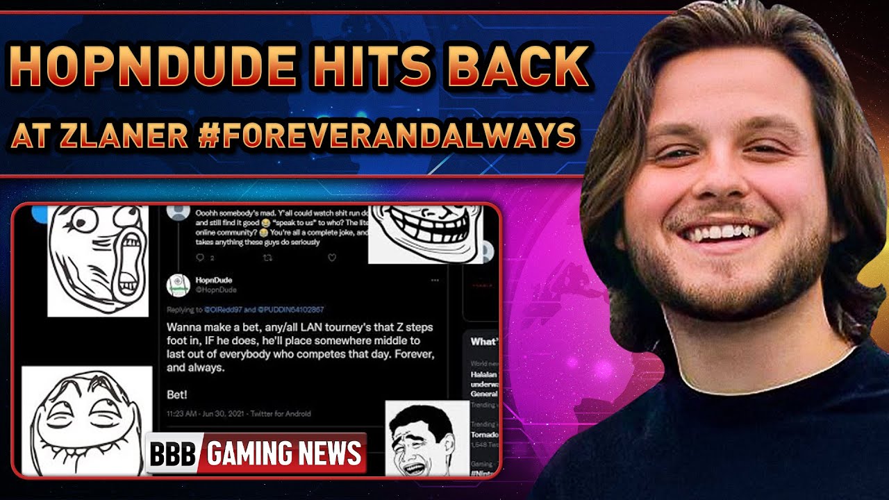 HopnDude наносит ответный удар Зланеру #ForeverAndAlways - BBB Gaming News