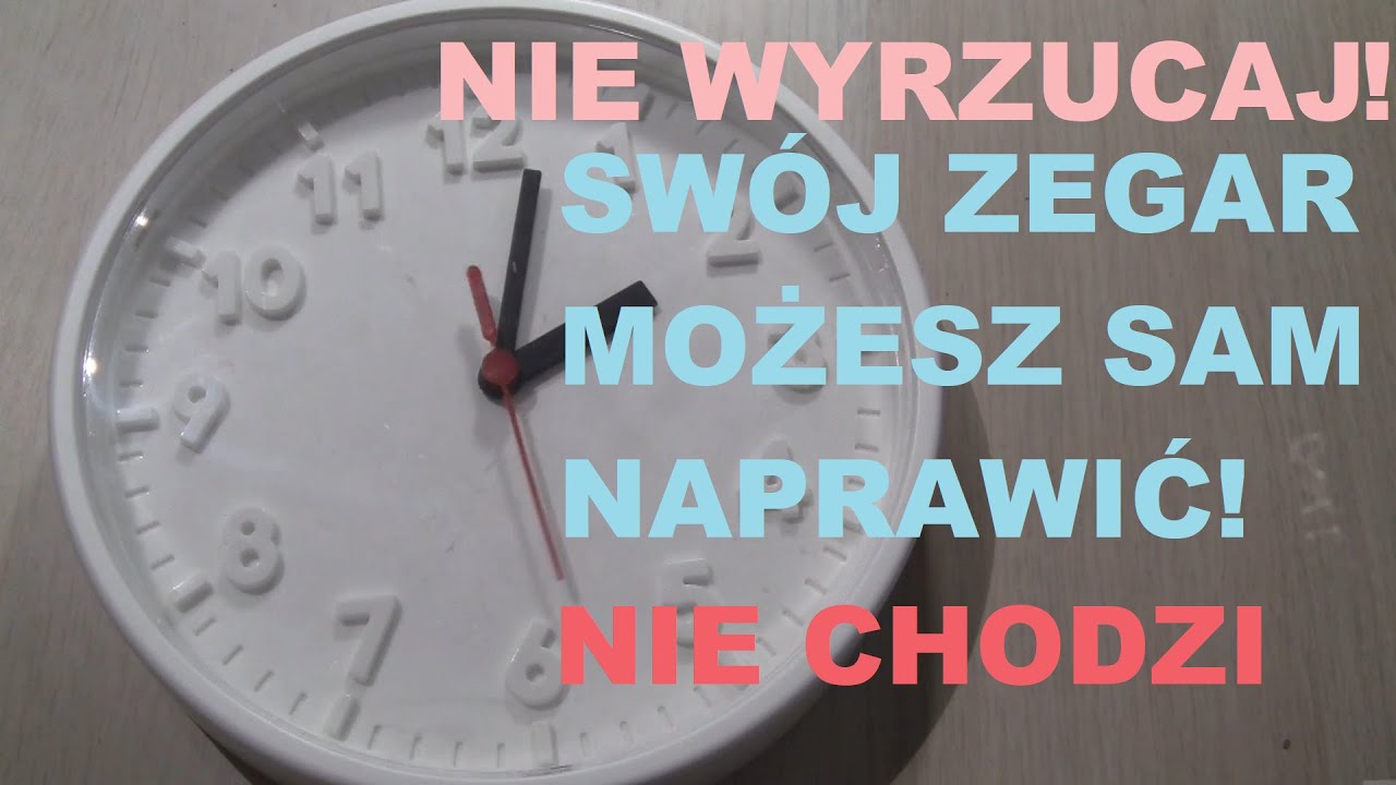 Naprawa zegara kwarcowego (zacina się, nie chodzi i wiele więcej)