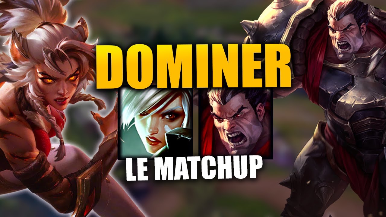Comment DOMINER Darius avec Riven - GUIDE DE MATCHUP