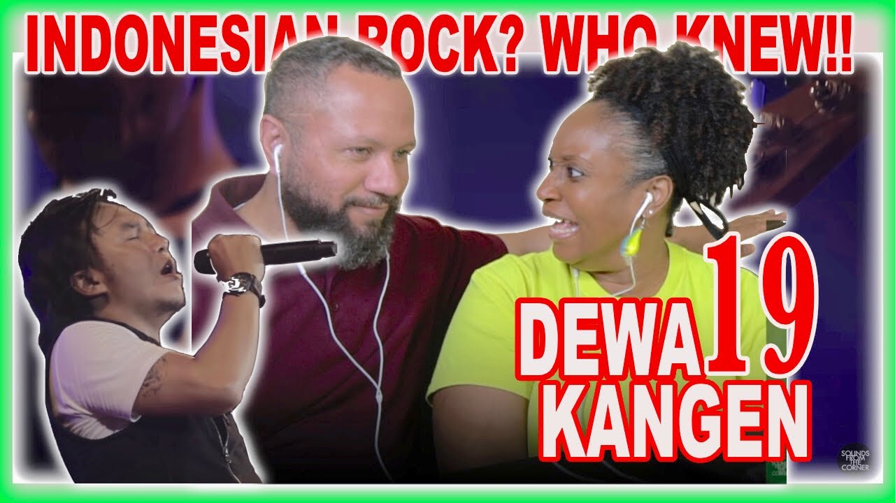 WOW! Dewa 19 (Feat. Ari Lasso) - Kangen REACTION | Sounds From The Corner Live #19-реакция
