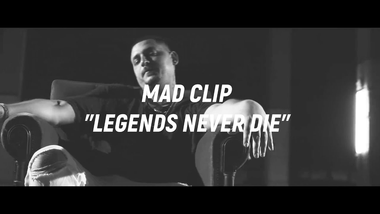 MAD CLIP - LEGENDS NEVER DIE (OFFICIAL VISUALISER)