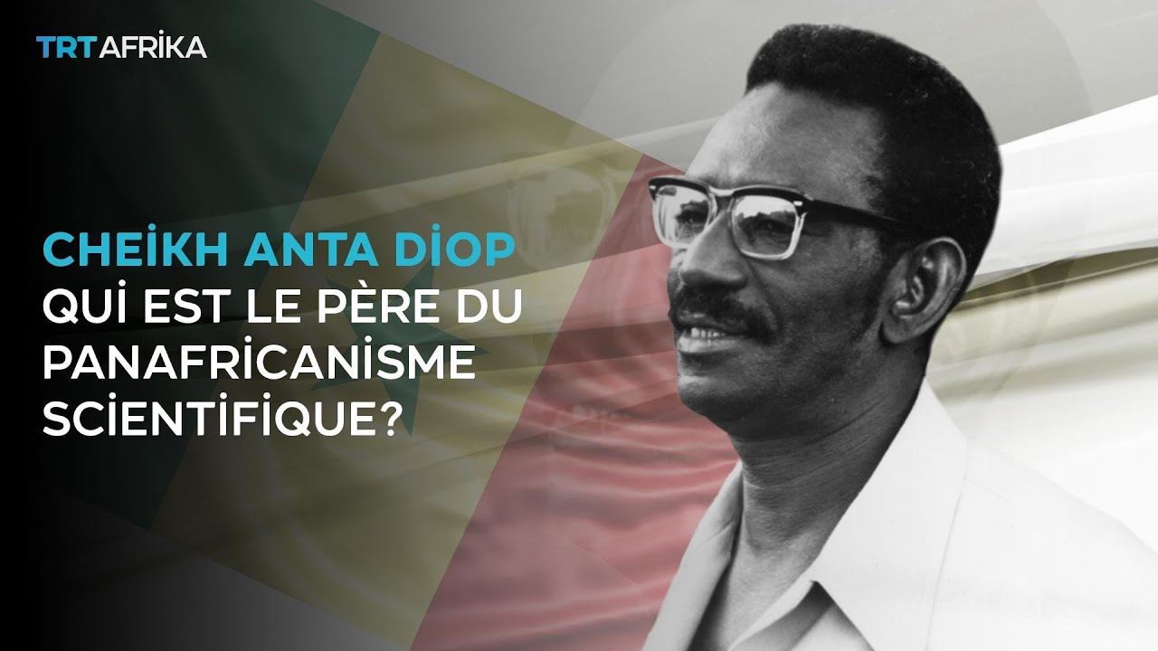 Qui est Cheikh Anta Diop ?