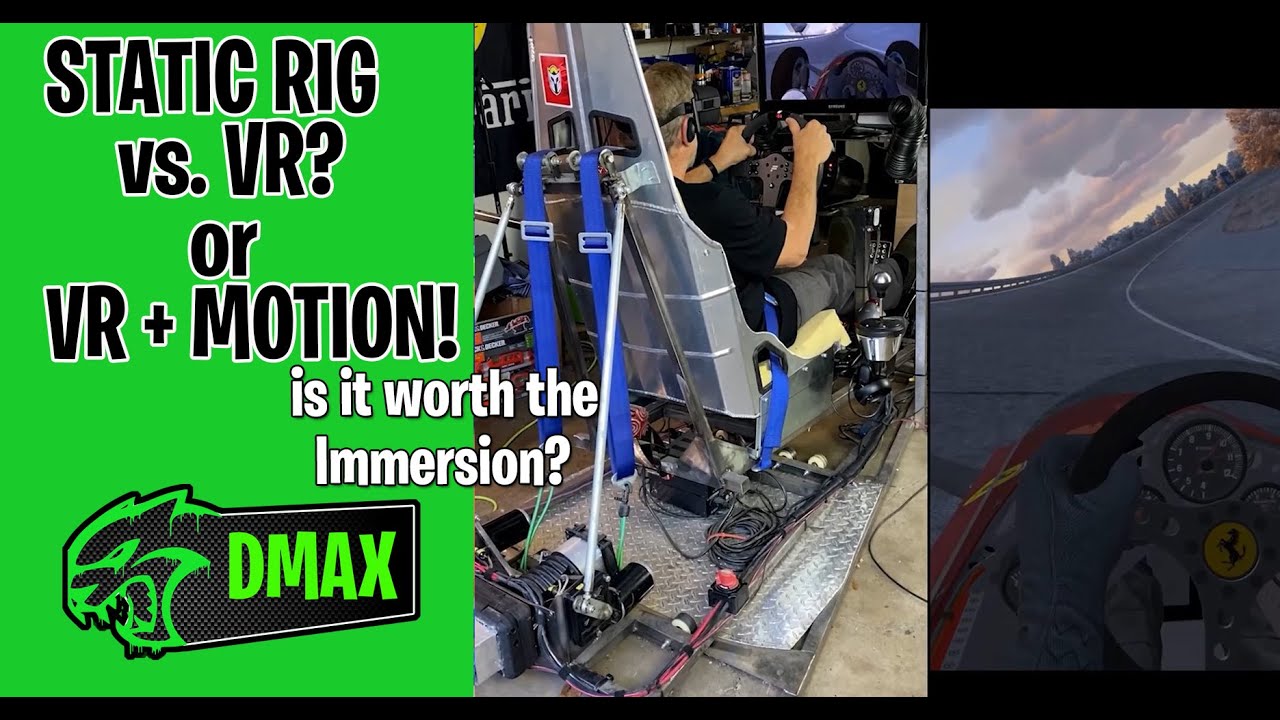 STATIC RIG Vs. V.R. in a Static RIG Vs. V.R. in a Motion RIG!