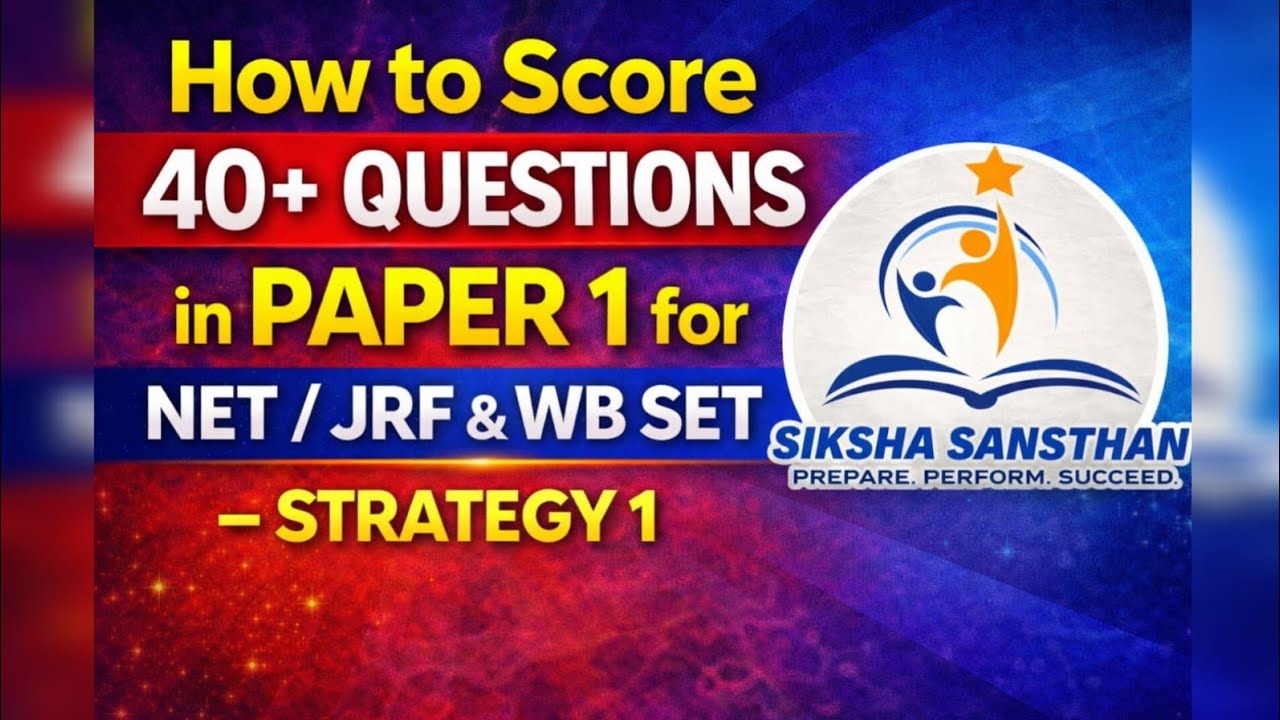 How to Score 40+ in Paper 1 | |  UGC NET / JRF / WB SET Strategy – Part 1
