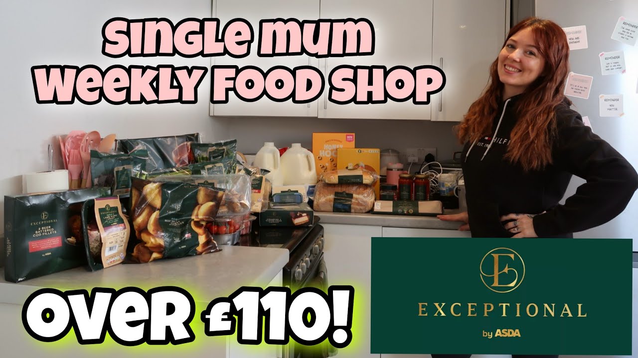 EXCEPTIONAL BY ASDA WEEKLY FOOD SHOP AS A SINGLE MUM!