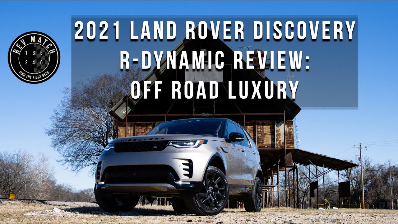 Обзор Land Rover Discovery R-Dynamic 2021 года: роскошь на бездорожье