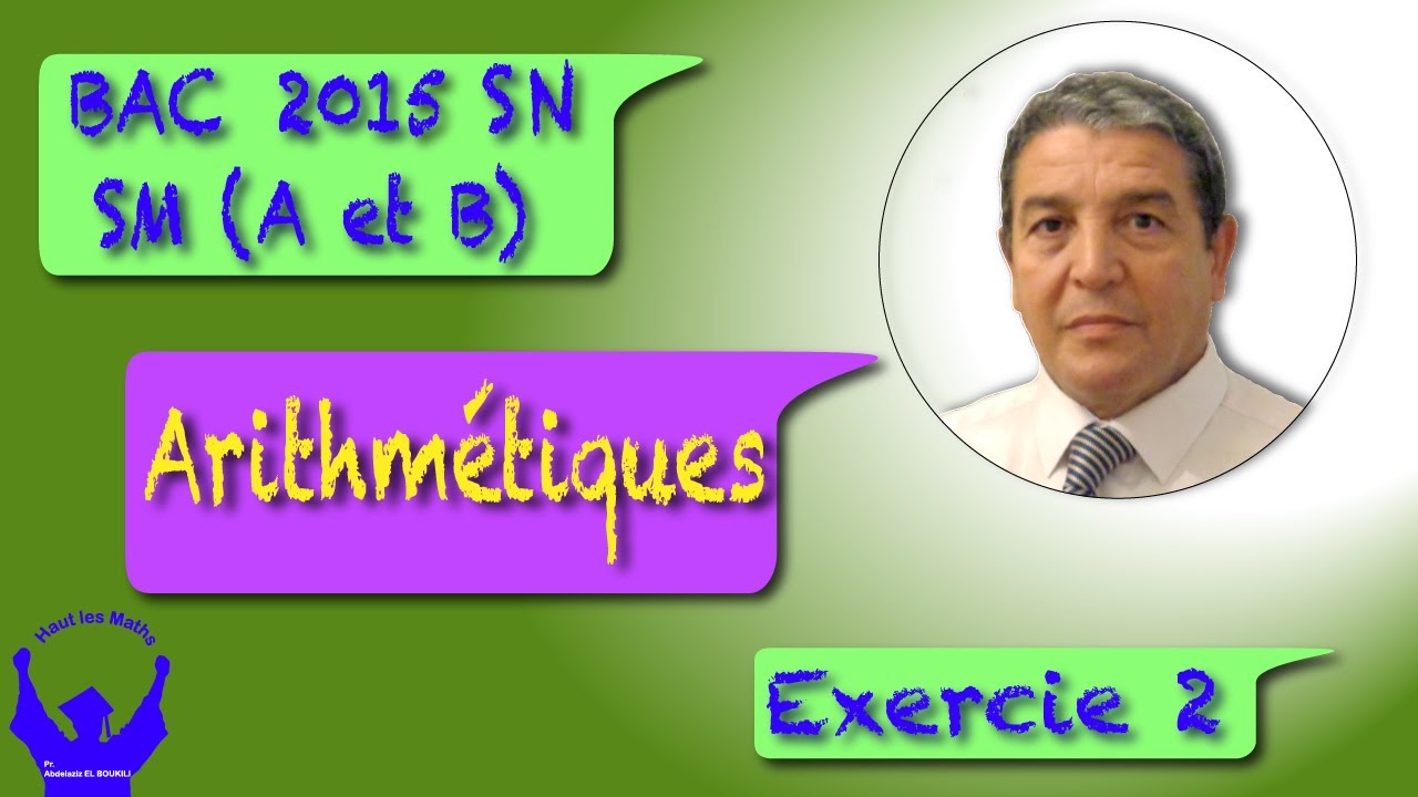 Arithmétiques  Exercice 2 Bac SM A et B 2015 Session Normale