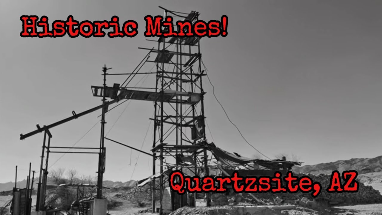 A Walk Through The Past: The Gold Eye and Old Quartzsite Mines in Quartzsite, Arizona.